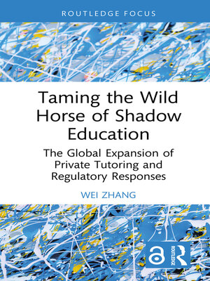 cover image of Taming the Wild Horse of Shadow Education